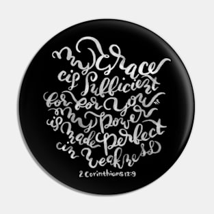 My Grace is Sufficient - 2 Corinthians 12:9 /  White on Black Pin