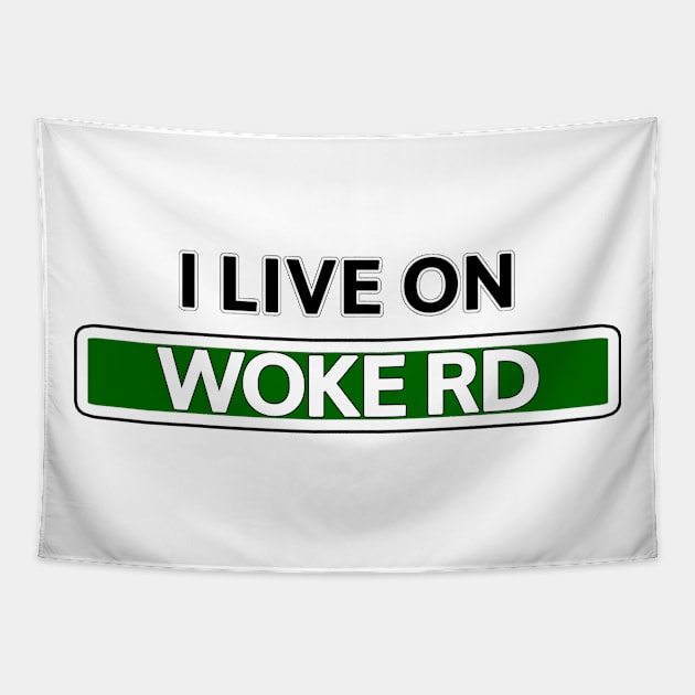 I live on Woke Road Tapestry by Mookle