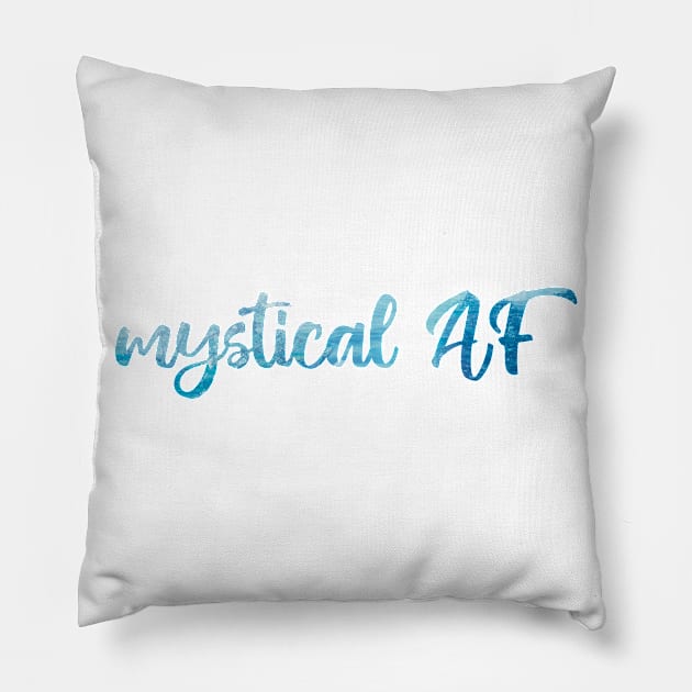 Mystical AF Pillow by Strong with Purpose