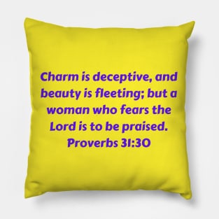 Bible Verse Proverbs 31:30 Pillow