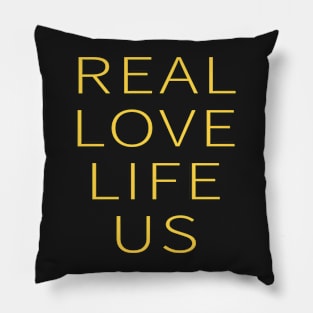 This is Real, This is Love, This is Life, This is Us. Pillow