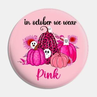 In October We Wear Pink Pin