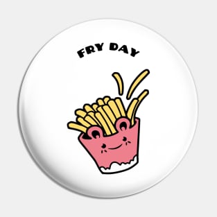 fry day Pin