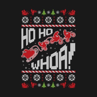 HO HO WHOA! T-Shirt