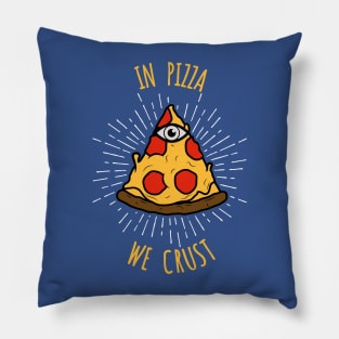 Pizza We Crust - Illuminati Trust Design Pillow