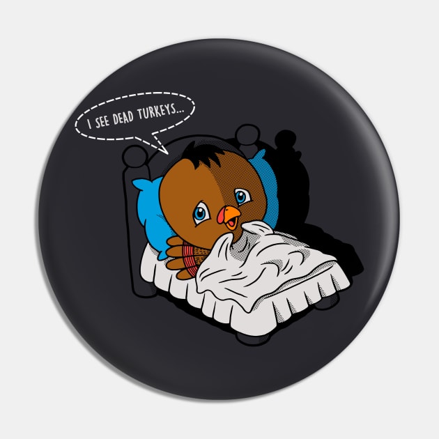 I See Dead Turkeys Funny Cute Sci-fi Thanksgiving Turkey Parody Cartoon Pin by BoggsNicolas