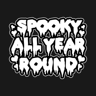 Spooky All Year Round - Goth T-Shirt