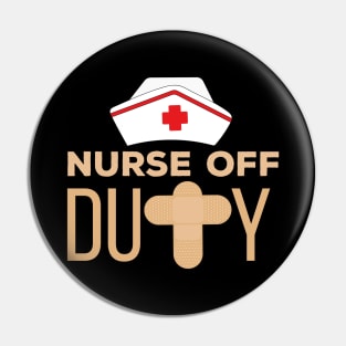 Nurse Off Duty Pin