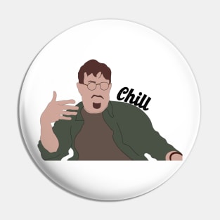 Chill Higgins Pin