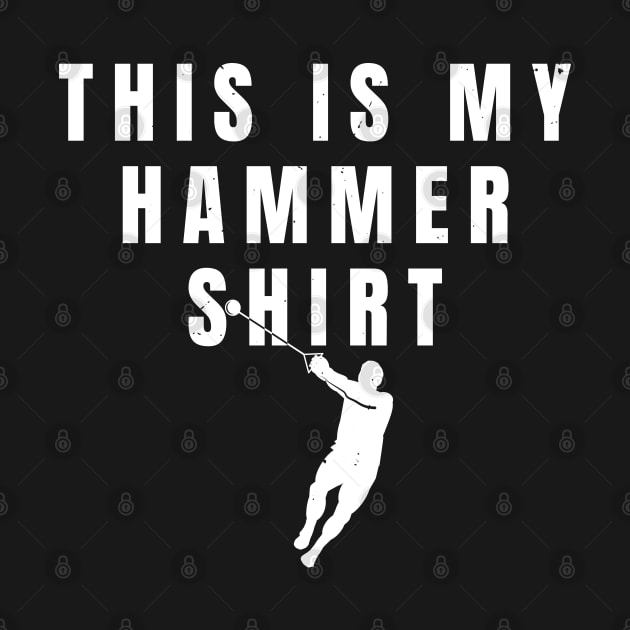 This Is My Hammer Throw Shirt Athlete Gift by atomguy