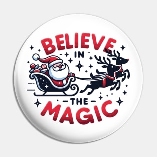 Believe in the magic of Christmas Pin