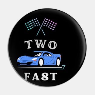 Two Fast 2 Curious - Pit Crew Birthday day Gifts T-Shirt Pin