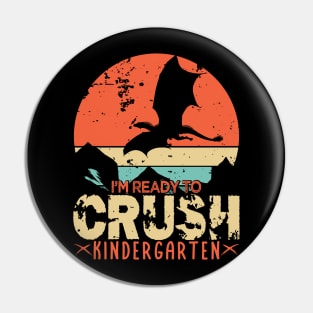 Back To School, I'm Ready To Crush Kindergarten Dragon Boys Pin