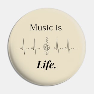 Music is Life Pin