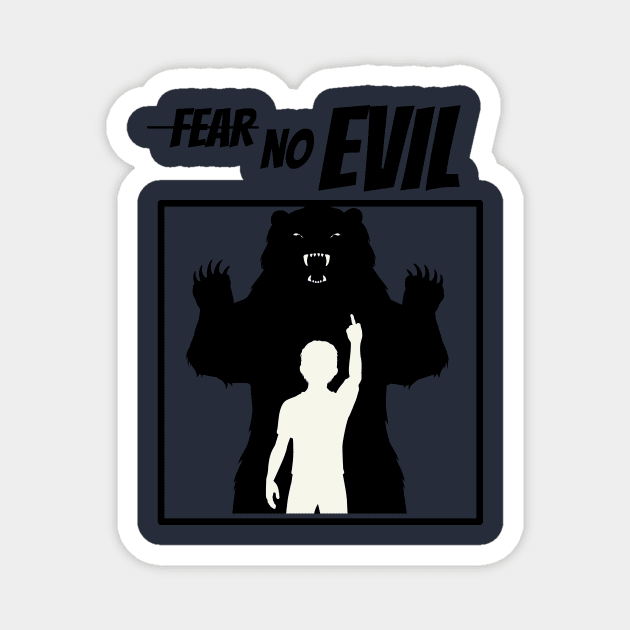 fear no  evil Magnet by Christian custom designz