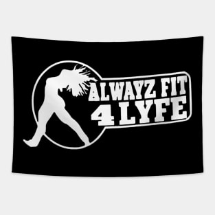 Alwayz Fit 4 Lyfe Classic Tapestry