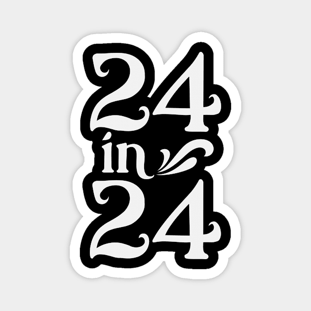 24 in 24 Magnet by RusticVintager