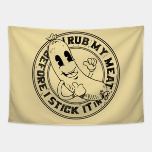 I Rub My Meat Before I Stick It In funny vintage grilling sausage design Tapestry