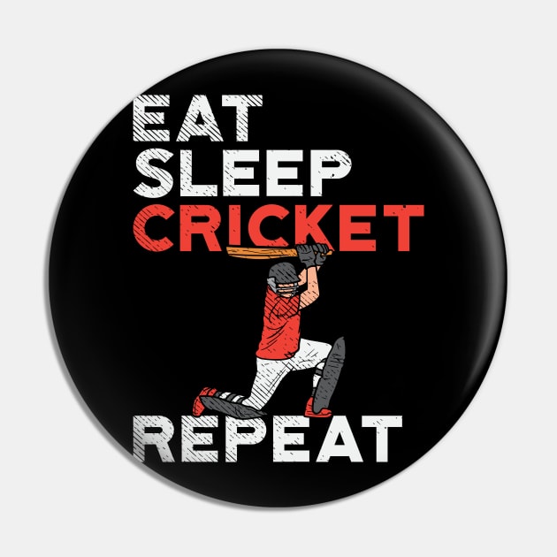 Eat Sleep Cricket Repeat Pin by maxdax