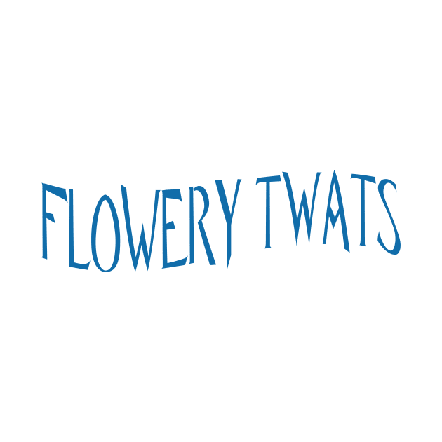 FLOWERY TWATS by MGphotoart