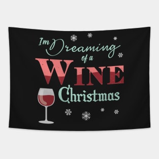 Im Dreaming Of A Wine Christmas Xmas Drinking Party Tapestry