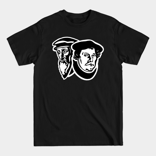 Martin Luther and John Calvin - Luther And Calvin - T-Shirt