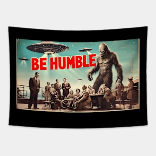 Sit down, be humble Tapestry