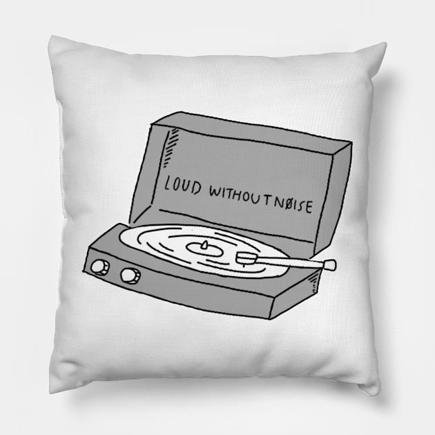 Loud without noise Pillow by s-ocean