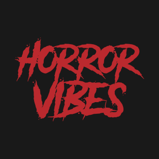 Horror Vibes T-Shirt