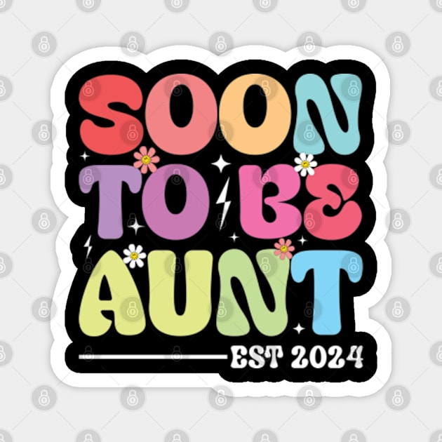 Soon to be aunt est 2024 Groovy Auntie Magnet by RiseInspired