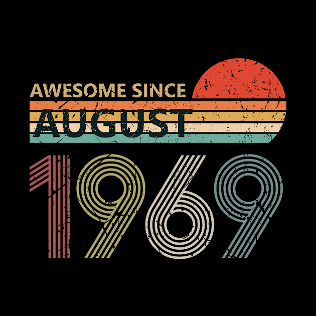 Vintage Awesome Since August 1969 Shirt 51st Birthday Gift by GillTee