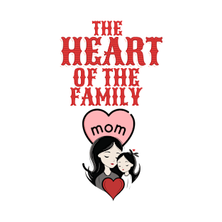 heart of the family T-Shirt
