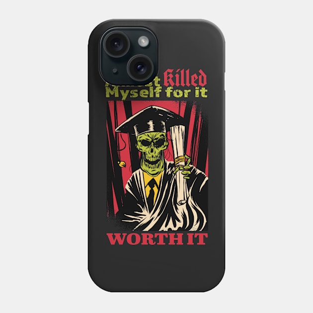 Graduation, Class of 2020, Worth it Phone Case by laverdeden