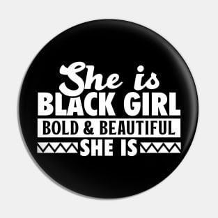 Black Girl Bold & Beautiful Pin