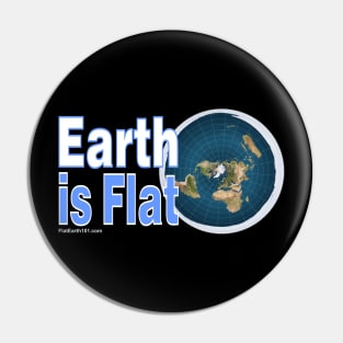 The Earth Is Flat Pin