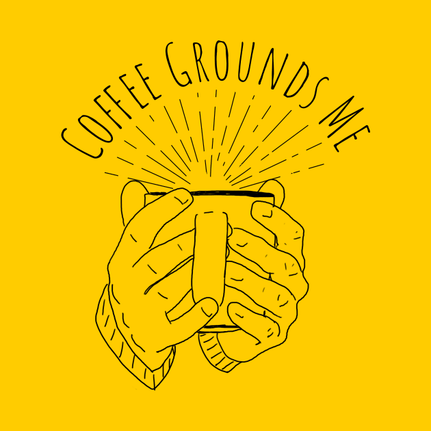 Coffee Grounds Me by Bruce Brotherton