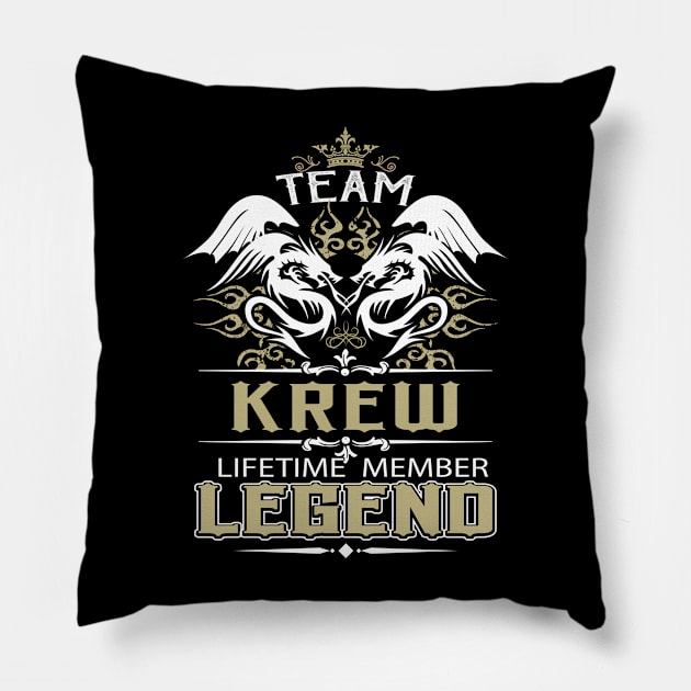 Krew Name T Shirt -  Team Krew Lifetime Member Legend Name Gift Item Tee Pillow by yalytkinyq