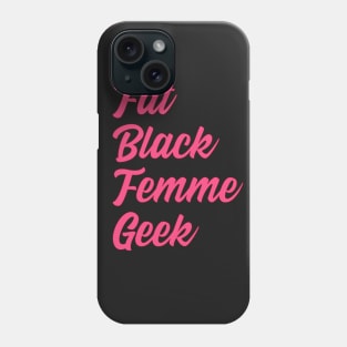 Fat Black Femme Geek Phone Case