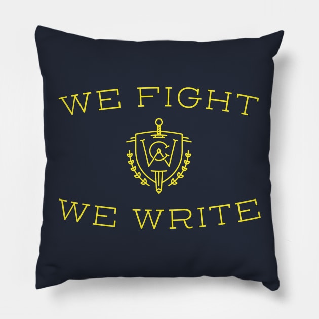 We Fight. We Write. Pillow by thomasafowler82