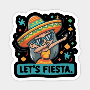 Let's Fiesta dabbing sunglasses  girls Cinco De Mayo Mexican Magnet