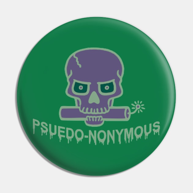 Psuedo-nonymous Pin by Vault Emporium