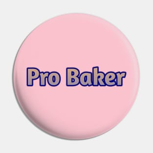 Pro Baker Pin