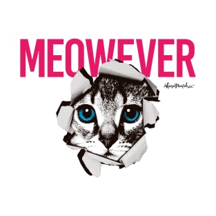 MEOWEVER T-Shirt