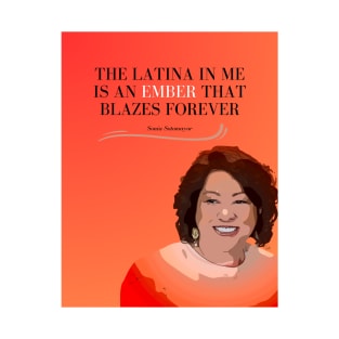 Sonia Sotomayor | Ember That Blazes Forever T-Shirt