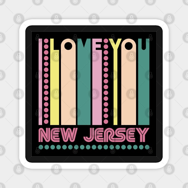 NEW JERSEY - I LOVE MY STATE Magnet by LisaLiza