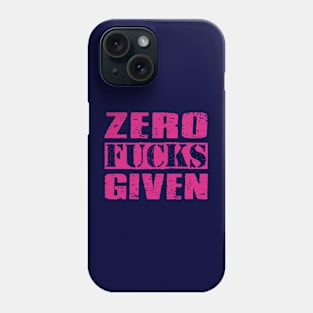 Zero Fucks Given - Vintage Deep Pink Text Phone Case