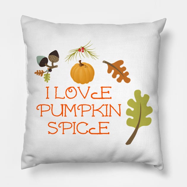 I Love Pumpkin Spice Pillow by swagmaven