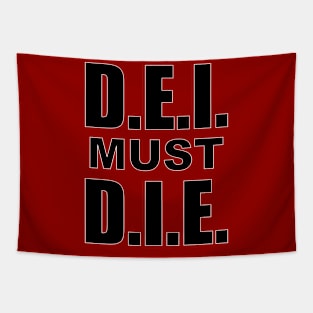 D.E.I. MUST D.I.E. Tapestry