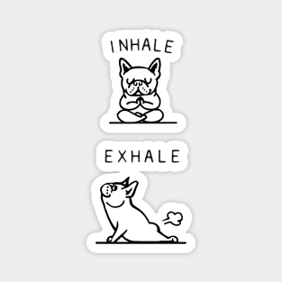 Inhale Exhale Frenchie Magnet