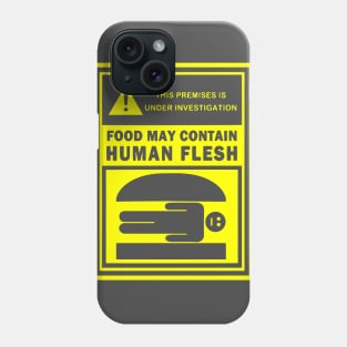 Human Flesh Burgers Phone Case